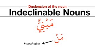 Indeclinable Nouns  البناء [upl. by Abbye924]