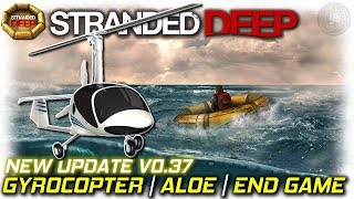 NEW UPDATE 037 Gyrocopter Aloe  UV  Stranded Deep Gameplay [upl. by Lanni]