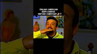 ITALIAN AMERICAN EXPRESSIONS 1997 DOCUMENTARY italianamerican italian italianculture 🤌 [upl. by Eylrahc]