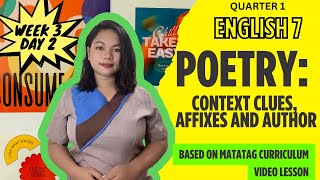 Poetry Context Clues Affixes and Author  Week 3  DAY 2  G7 ENGLISH  MATATAG  Quarter I [upl. by Callan571]