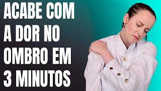 COMO TRATAR A DOR NO OMBRO EM 3 MINUTOS [upl. by Velasco509]