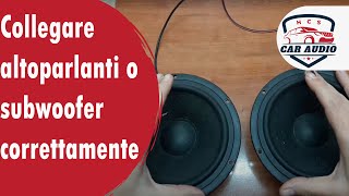 Collegare altoparlanti o subwoofer correttamente serie e parallelo [upl. by Lorne]