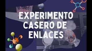 EXPERIMENTO CASERO DE ENLACES IONICOS Y COVALENTES [upl. by Emoryt140]