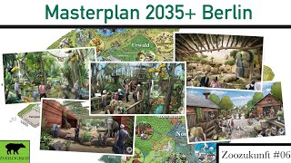 Masterplan 2035  Zoo und Tierpark Berlin  Zoozukunft 06 [upl. by Lynett800]