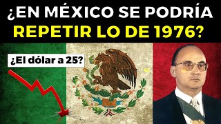 ¿Lo Que Se Viene En México Será Cómo La Crisis de 1976 [upl. by Salina]