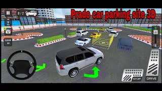 Prado car parking site 3D Game  Android Gameplay  Gaming zone [upl. by Leigha]