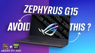 ASUS ROG Zephyrus G15  Ryzen 7 6800HS and RTX 3060 Should you avoid this 🤔 [upl. by Aseral226]