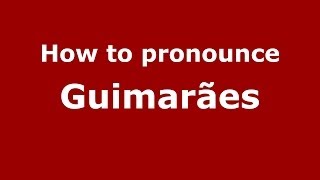 How to pronounce Guimarães Brazilian PortugueseSão Paulo Brazil  PronounceNamescom [upl. by Ialohcin]