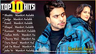 Mankirt Aulakh All Song 2022 New Punjabi Song 2023Best Songs Mankirt Aulakh punjabitrendz [upl. by Nwadahs116]