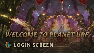 Welcome to Planet Urf  Login Screen  League of Legends [upl. by Jeralee]