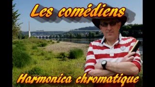 Les comédiens Aznavour  Harmonica chromatique [upl. by Gervais59]