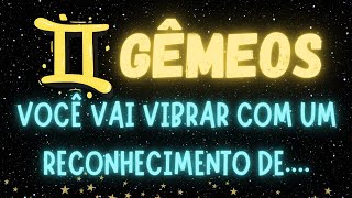 ♊GÊMEOS 💓 É FATO VOCÊ VAI VIBRAR COM UM RECONHECIMENTO DE AMOR POR VOCÊ 💃🤝 aprofetizali [upl. by Ellehcin856]