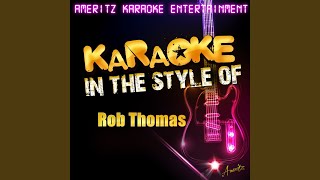 Streetcorner Symphony In the Style of Rob Thomas Karaoke Version [upl. by Coad]