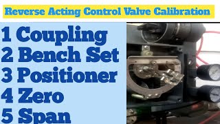 Reverse Acting Control Valve Calibration  fisher 3582i positioner installation Coupling Bench Set [upl. by Heidt]