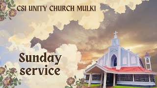 Sunday Service  10Nov2024  900 AM  CSI Unity Church Mulki [upl. by Rialb760]