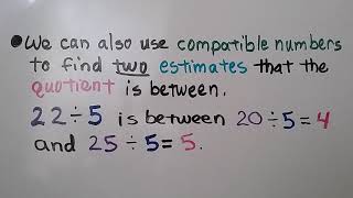 4th Grade Math 45 Estimate Quotients Using Compatible Numbers [upl. by Myo]