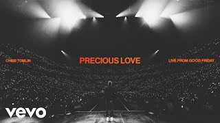 Chris Tomlin  Precious Love Live From Good Friday Audio [upl. by Cori]