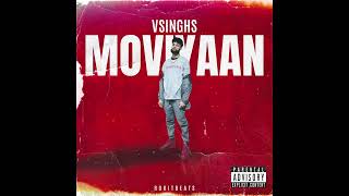 Moviyaan  Vsinghs Prod Rokitbeats [upl. by Fitzgerald57]