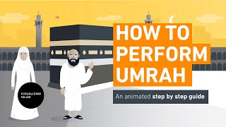 How to Perform Umrah  Step By Step Guide [upl. by Oly]