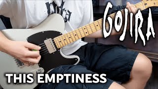 Gojira  This Emptiness  Guitar Cover [upl. by Allwein]