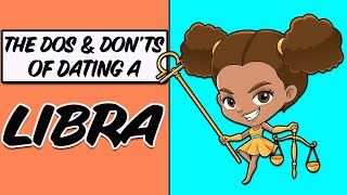 The DOS and DONTS of DATING A LIBRA Best and Worst TraitsCuspsSOULMATE MATCHES for LIBRAS [upl. by Adohr]