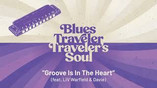 Blues Traveler  Groove Is In the Heart feat LiV Warfield amp Davie [upl. by Alegna]