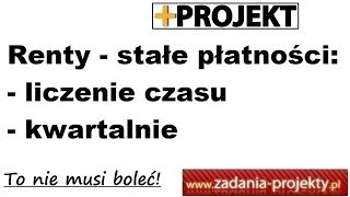 Stałe płatności renty  ustalanie czasu  wpłaty kwartalne kapitalizacja kwartalna przykład [upl. by Rosario]