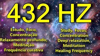 432 HZ para ESTUDO FOCO CONCENTRAÇÃO MEDITAÇÃO  contra TDAH e acalma a mente [upl. by Pliner]