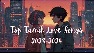 Trending Songs 2023 amp 2024  2k Love Songs  New Tamil Songs  Latest Tamil Songs amudharagam [upl. by Euqinoj274]