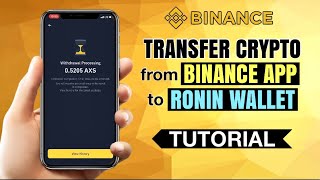 How to TRANSFER crypto from BINANCE to RONIN Wallet  App Tutorial [upl. by Ytinirt]