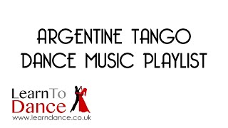 Argentine Tango Dance Music Playlist [upl. by Aihsela]