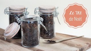 DIY Cuisine ♡ Le Thé de Noël [upl. by Hurley]