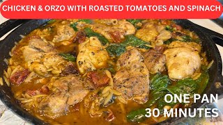 Chicken and Orzo with Roasted Tomatoes and Spinach [upl. by Lidia]