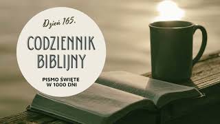 Codziennik Biblijny  dzień 165 Pismo Święte w 1000 dni [upl. by Ushijima95]