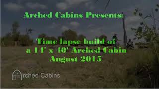 Arched Cabins Tiny House Kit How to Assemble Time Lapse [upl. by Auliffe419]