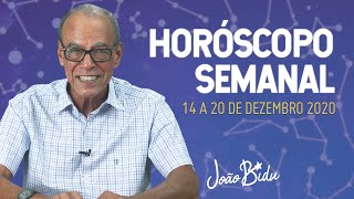 HORÓSCOPO SEMANAL DE 14 A 20 DE DEZEMBRO  POR JOÃO BIDU [upl. by Oicnecserc]