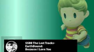 SSBB The Lost TracksEarthBoundBecause I Love You [upl. by Shamrao]