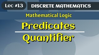 Predicates and Quantifier  Universal quantifier  Existential quantifier  Discrete Mathematics [upl. by Shena]