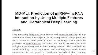 MD MLI Prediction of miRNA–lncRNA Interaction by Using Multiple Features and Hierarchical Deep Learn [upl. by Tressa]