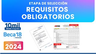 Beca 18 2024  Conoce los REQUISITOS OBLIGATORIOS para ser BECADO ✅ [upl. by Ring]