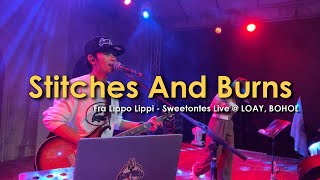 Stitches And Burns  Fra Lippo Lippi  Sweetnotes Live  LOAY Bohol [upl. by Zerla]