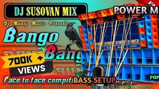 Bango Bango Bango New Style Face To Face Dot Competition Long Humming Mix 2024  Dj Dip Remix 2024 [upl. by Ahtamat]