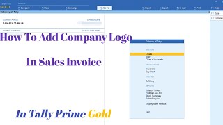 How To Add Company Logo In Sales Invoice In Tally Prime Gold [upl. by Zins]