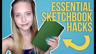 7 ESSENTIAL SKETCHBOOK HACKS TO MAKE YOUR LIFE EASIER [upl. by Kensell]