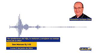 3 de junio de 2024 Mons Enrique Díaz [upl. by Fleurette608]