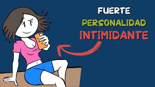 10 señales de que tienes una fuerte PERSONALIDAD INTIMIDANTE [upl. by Ujawernalo]