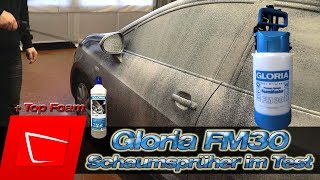 Gloria FM30 und TOPFOAM im Test  Gloria FM10 und Alta Foam 2000 Alternative [upl. by Arad15]