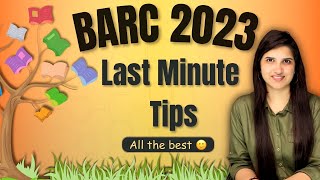 BARC 2023 Last Minute Preparation  How to attempt BARC exam  Last minute tips for BARC Exam [upl. by Edwyna]