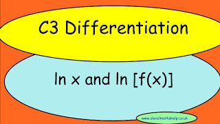 C3  Differentiating lnx and lnfx  Differentiation  A2  alevelmathshelp [upl. by Frasquito144]