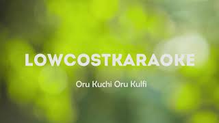 Oru Kuchi Oru Kulfi Song Half Instrumental LowcosTKaraoke [upl. by Schwejda]